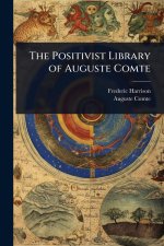 The Positivist Library of Auguste Comte