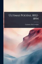 Ãltimas PoesÃ-as, 1852-1894