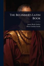 The Beginner's Latin Book