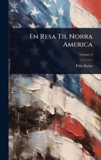 En Resa Til Norra America