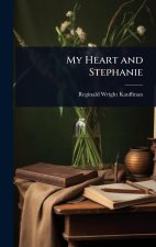 My Heart and Stephanie