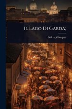 Il Lago Di Garda;