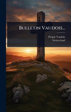 Bulletin Vaudois...