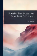 PoesÃ-as Del Maestro Fray Luis De LeÃ3n...
