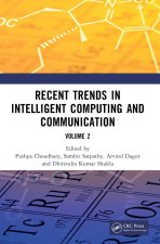 Recent Trends in Intelligent Computing and Communication