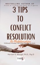 3 Tips To Conflict Resolution In Relationships