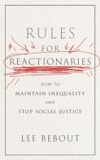 Rules for Reactionaries
