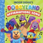 Doggyland: Affirmations Song (a Snoop Dogg Doggyland Cased Board Book for Kids)