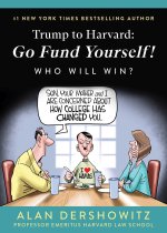 Trump to Harvard: Go Fund Yourself!