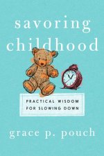 Savoring Childhood