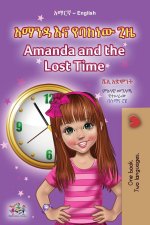 Amanda and the Lost Time (Amharic English Bilingual Book for Children)