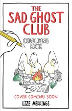 The Sad Ghost Club Colouring Book