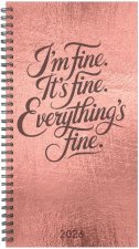 Everything Is Fine 2026 3.5 X 6.5 Softcover Weekly Spiral