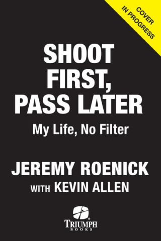 Shoot First, Pass Later