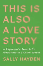This Is Also a Love Story