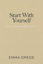 Start with yourself
