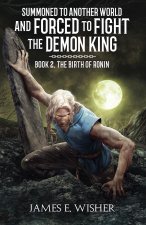 The Birth of Ronin