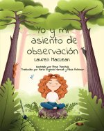 Yo y mi asiento de observación