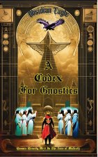 A Codex For Gnostics