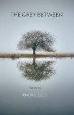 The Grey Between
