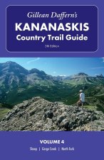 Gillean Daffern's Kananaskis Country Trail Guide - 5th Edition: Volume 4