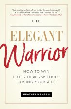 The Elegant Warrior