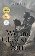 The Wound Closest to the Sun Novel