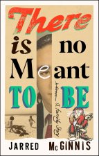 There Is No Meant to Be