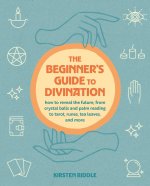 The Beginner's Guide to Divination
