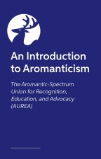 An Introduction to Aromanticism