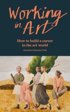 Insider: How to Get a Job and Earn a Living in the Art World