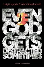 Even God Gets Distracted Sometimes