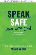 Speak Safe - Lead With Care