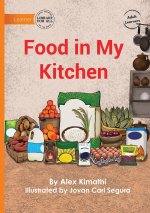 Food in My Kitchen