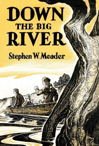 Down The Big River
