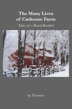 The Many Lives of Cathouse Farm