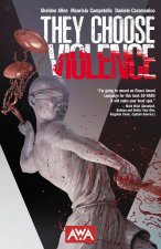 They Choose Violence