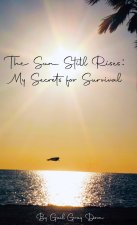 The Sun Still Rises
