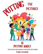 Putting the Pictures in Picture Books