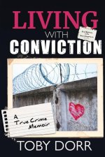 Living with Conviction