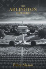 The Arlington Orders