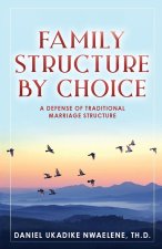 Family Structure by Choice