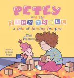 Petey and the Tiny Troll