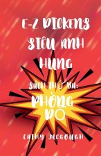 E-Z Dickens Siêu Anh Hùng Sách ThỨ Ba
