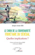 Le choix de la souveraineté monétaire du Sénégal