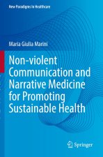 Non-violent Communication and Narrative Medicine for Promoting Sustainable Health