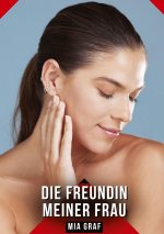 Die Freundin meiner Frau