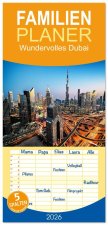 Familienplaner 2026 - Wundervolles Dubai mit 5 Spalten (Wandkalender, 21 x 45 cm) CALVENDO