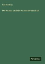 Die Auster und die Austernwirtschaft