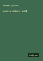 Aus dem Bregenzer Wald